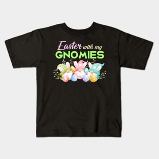 Easter With My Gnomies Kids T-Shirt